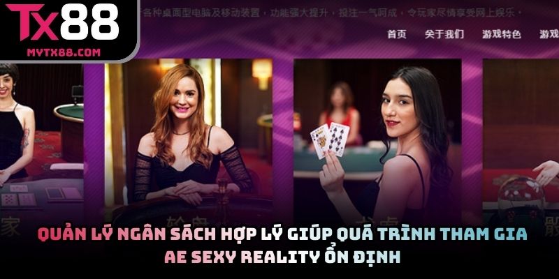 Quản lý ngân sách hợp lý giúp quá trình tham gia AE Sexy Reality ổn định