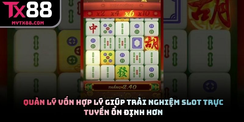 Quản lý vốn hợp lý giúp trải nghiệm slot trực tuyến ổn định hơn