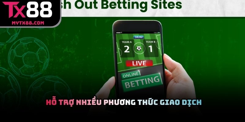 TX88 hỗ trợ nhiều phương thức giao dịch thuận tiện