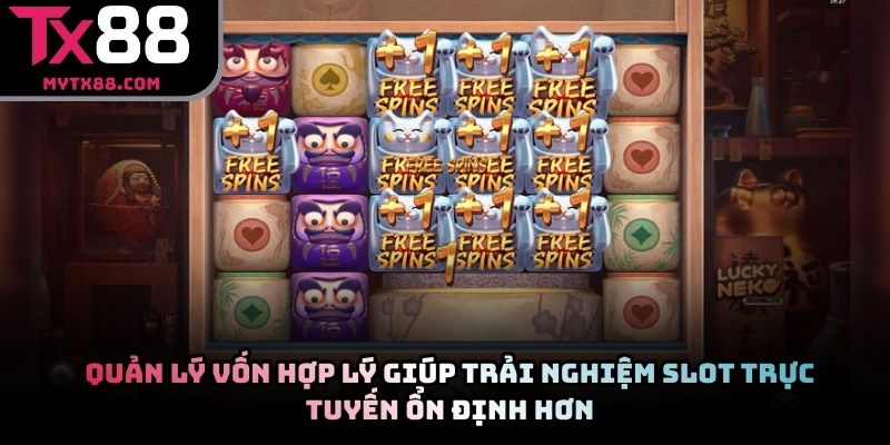 Quản lý vốn hợp lý giúp trải nghiệm slot trực tuyến ổn định hơn