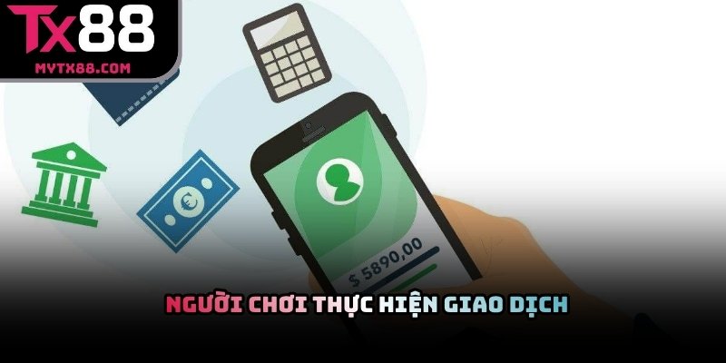 Người chơi thực hiện giao dịch trên nền tảng TX88