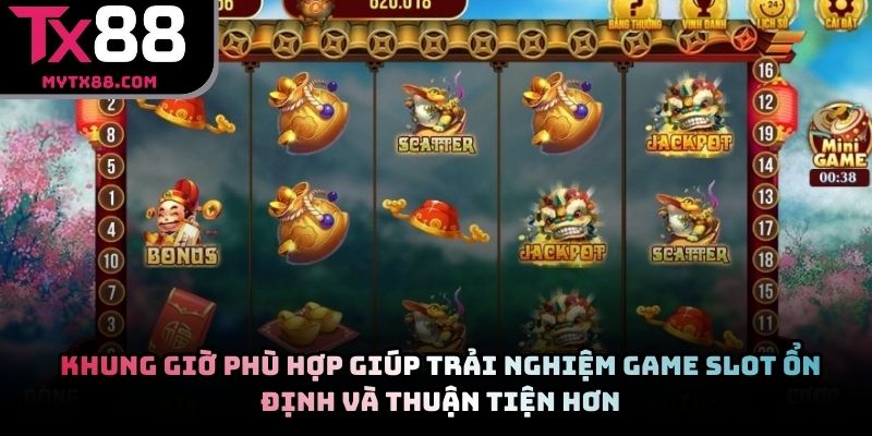 Khung giờ phù hợp giúp trải nghiệm game slot ổn định và thuận tiện hơn