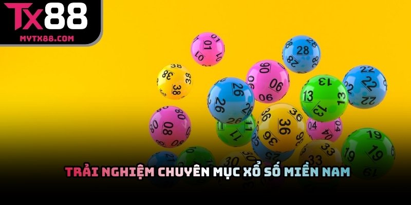Người chơi trải nghiệm chuyên mục xổ số miền Nam trên TX88